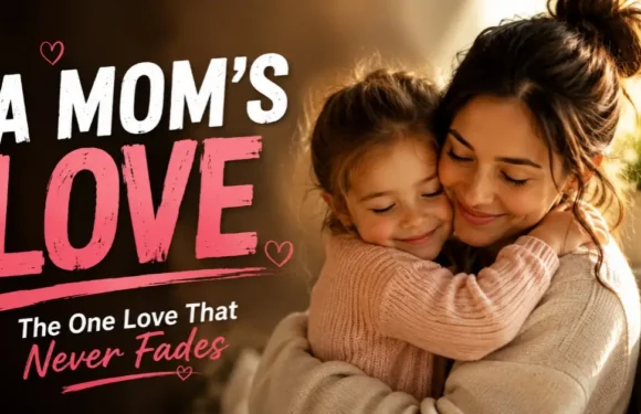 A Mom’s Love