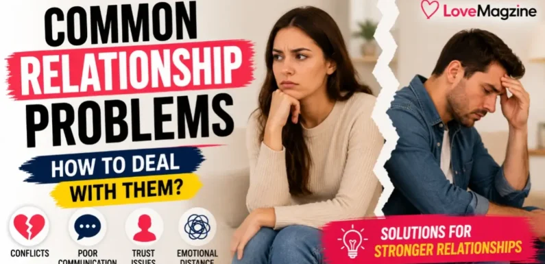 Common Relationship Problems and How to Deal With Them
