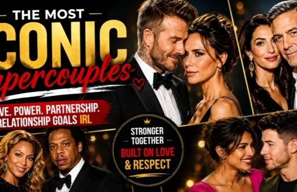 Celebrity Supercouples – Famous Love Stories That Inspire Millions