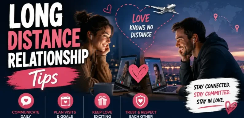 Long Distance Relationship Tips – How to Stay Emotionally Close Even When You’re Miles Apart