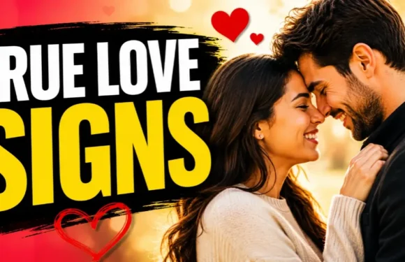 Real Signs of True Love – How to Recognize Genuine Love in Modern Relationships