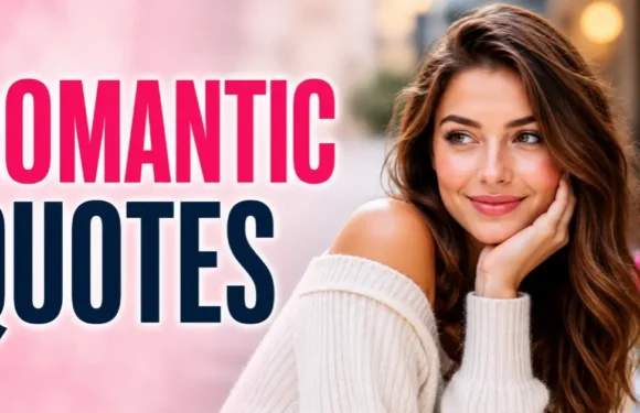 How Romantic Quotes Inspire Healthy Relationships