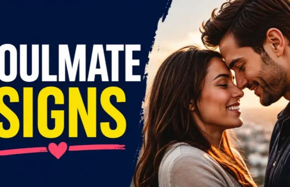 Soulmate Signs – How to Recognize True Love That Lasts Forever