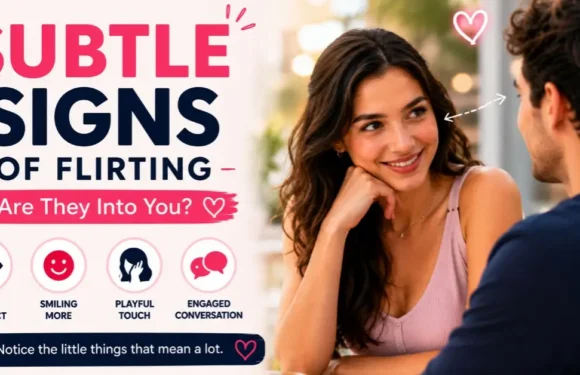 Subtle Signs of Flirting – Hidden Clues of Modern Attraction