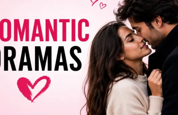 Romantic Dramas: Emotional Love Stories That Stay in Your Heart