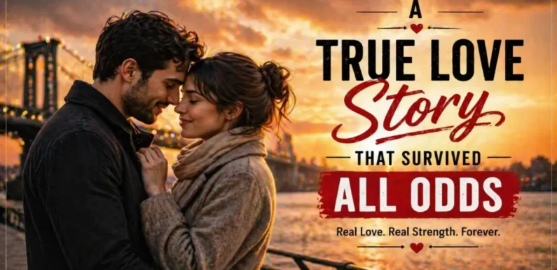 A True Love Story That Survived All Odds – Real Love Never Gives Up